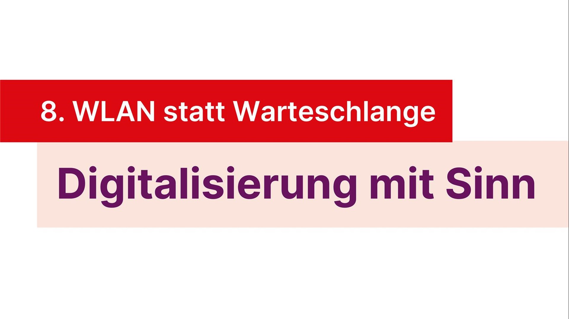 Bild mit der Aufschrift WLAN statt Warteschlange Digitalisierung mit Sinn