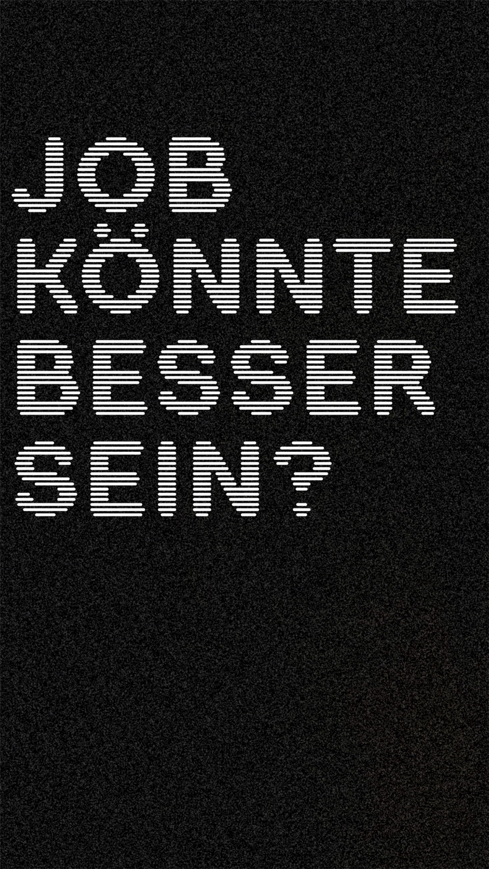 Job könnte besser sein