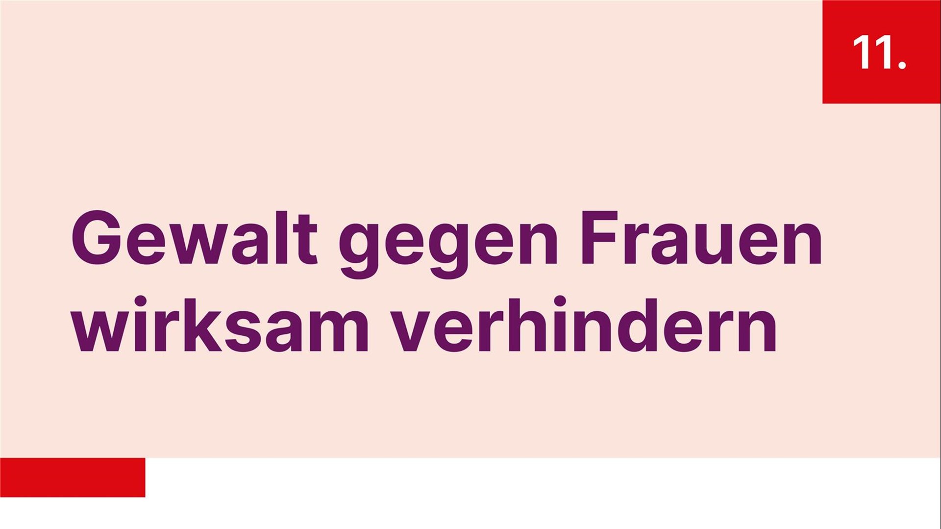 Bild mit der Aufschrift Gewalt gegen Frauen wirksam verhindern