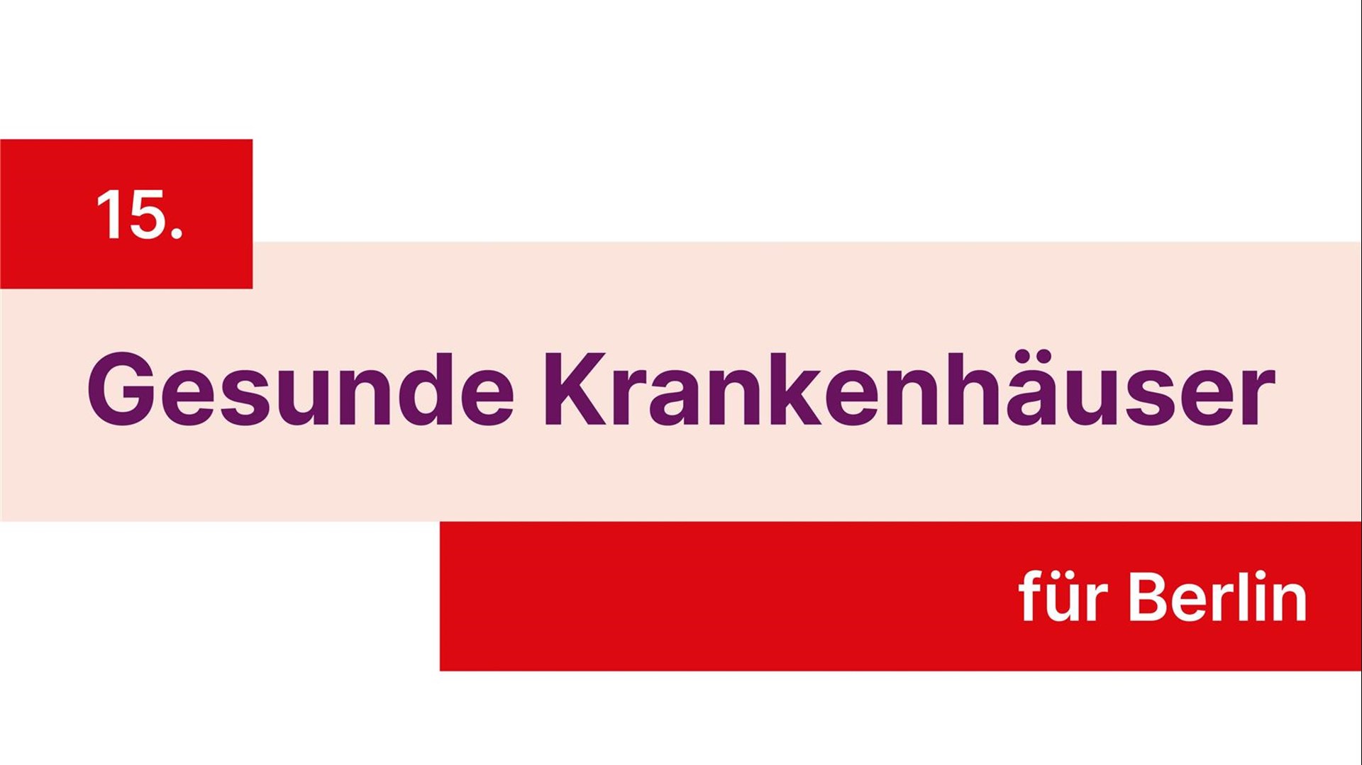 Bild mit Aufschrift Gesunde Krankenhäuser für Berlin